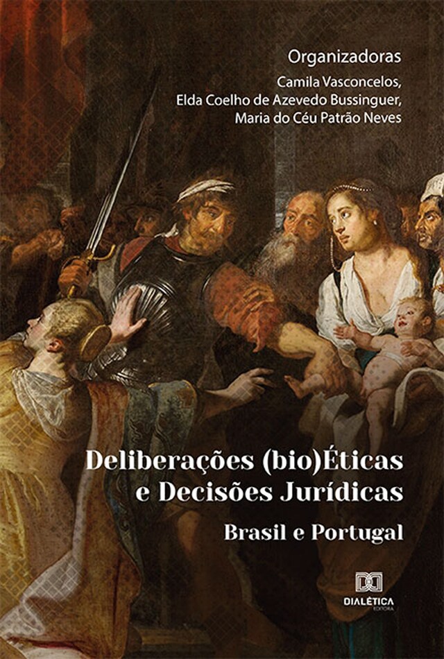 Book cover for Deliberações (bio)Éticas e Decisões Jurídicas