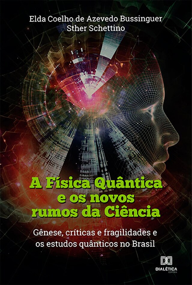 Book cover for A Física Quântica e os novos rumos da Ciência