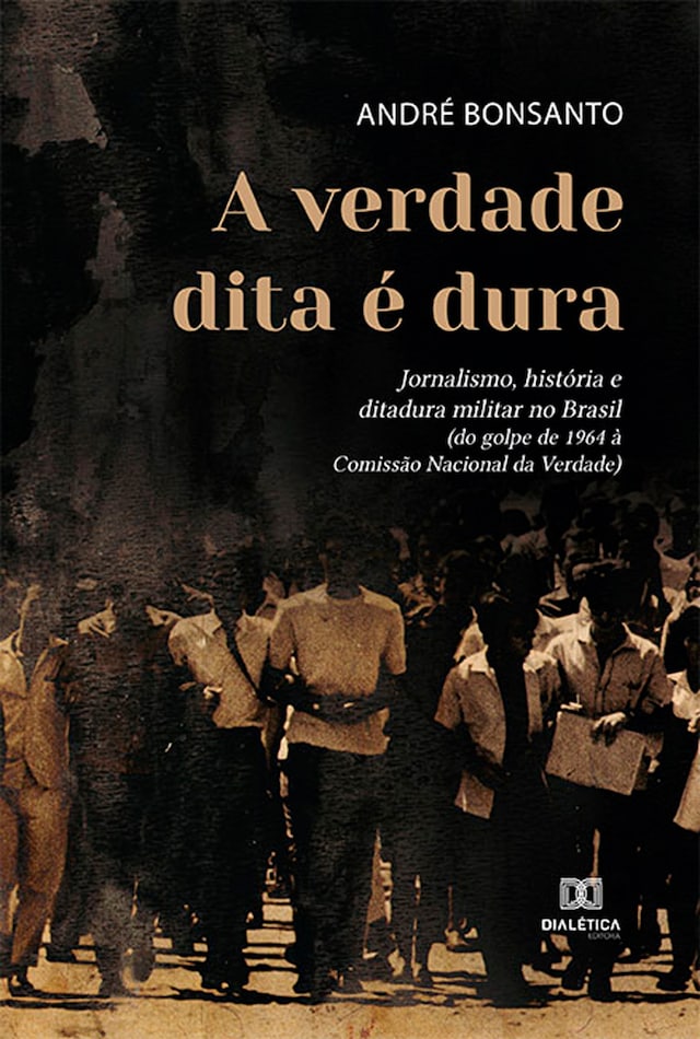 Book cover for A verdade dita é dura