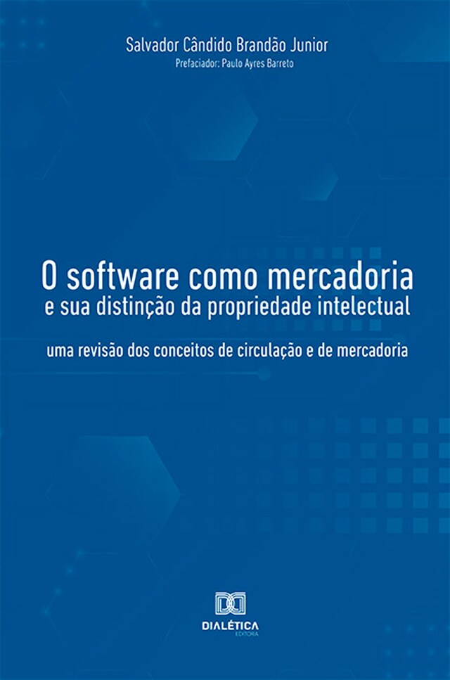 Book cover for O software como mercadoria e sua distinção da propriedade intelectual