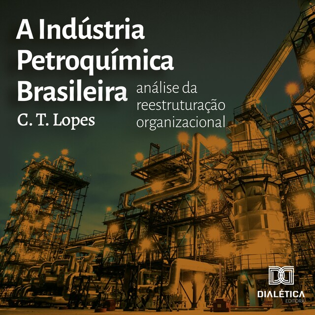 Book cover for A Indústria Petroquímica Brasileira