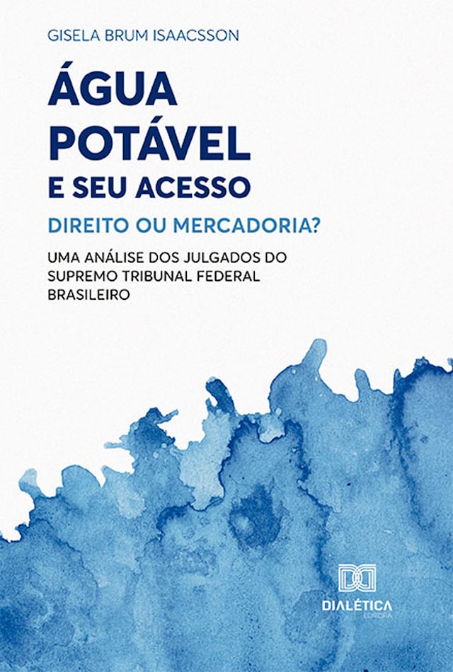 Copertina del libro per Água Potável e seu Acesso: Direito ou Mercadoria?