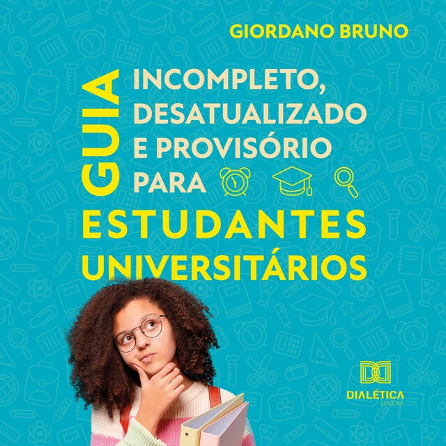 Buchcover für Guia Incompleto Desatualizado e Provisório para Estudantes Universitários