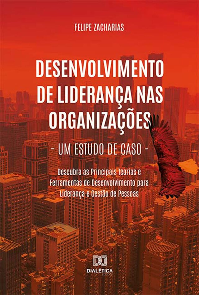 Buchcover für Desenvolvimento de Liderança nas Organizações - Um Estudo de Caso