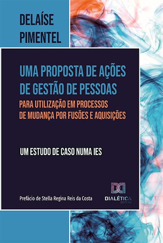 Uma proposta de ações de gestão de pessoas para utilização em processos de mudança por fusões e aquisições bookCoverFor