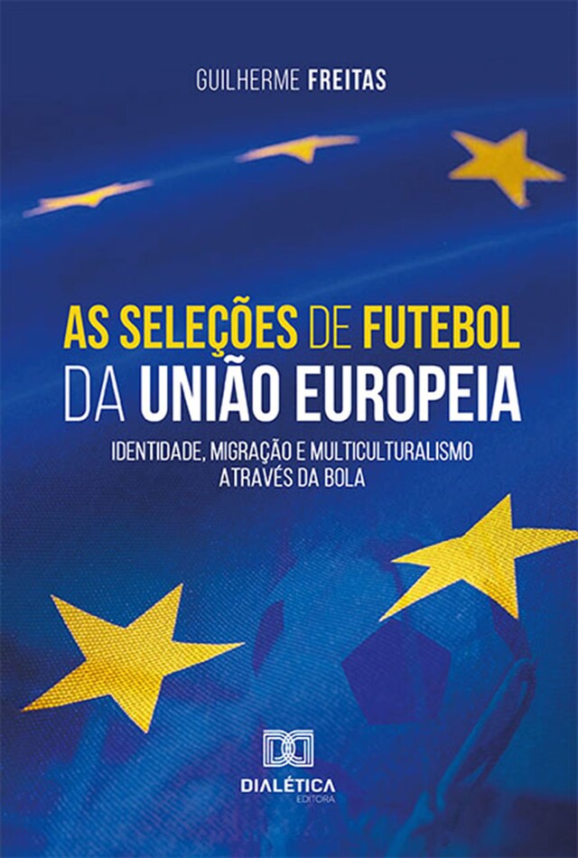 Bokomslag för As seleções de futebol da União Europeia