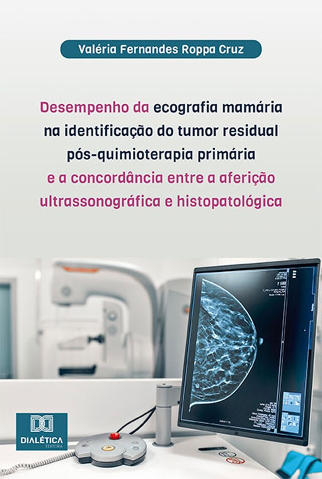 Desempenho Da Ecografia Mamária Na Identificação Do Tumor Residual Pós Quimioterapia Primária E 4649