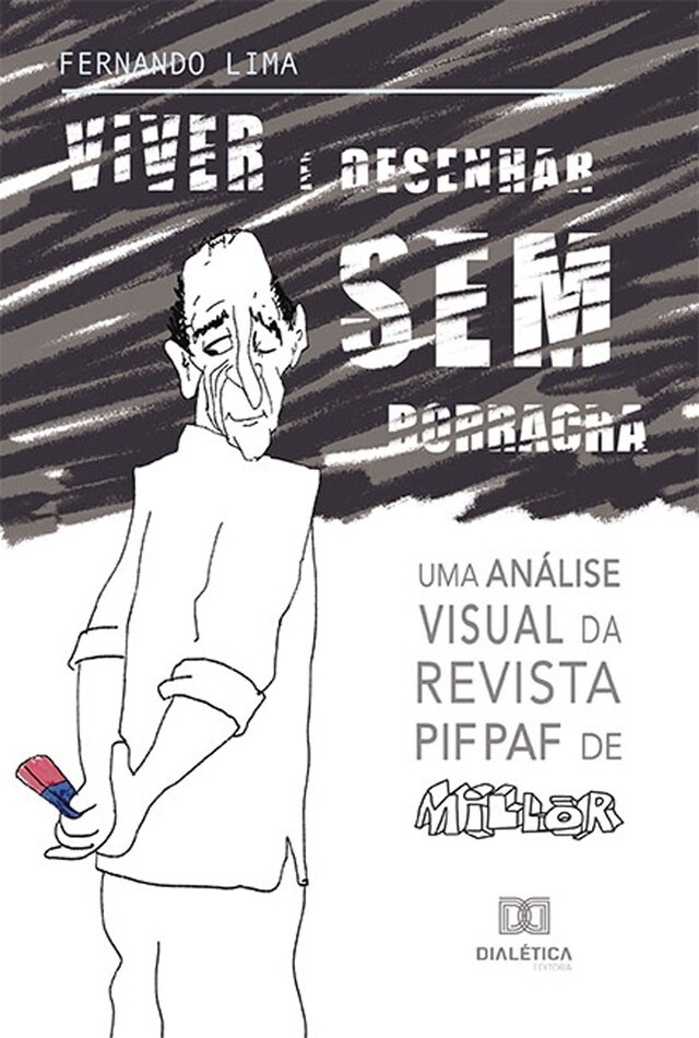 Couverture de livre pour Viver é desenhar sem borracha