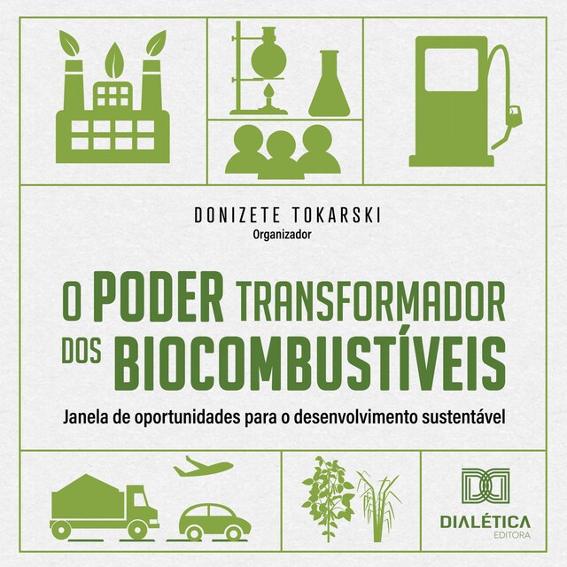 Book cover for O Poder transformador dos Biocombustíveis