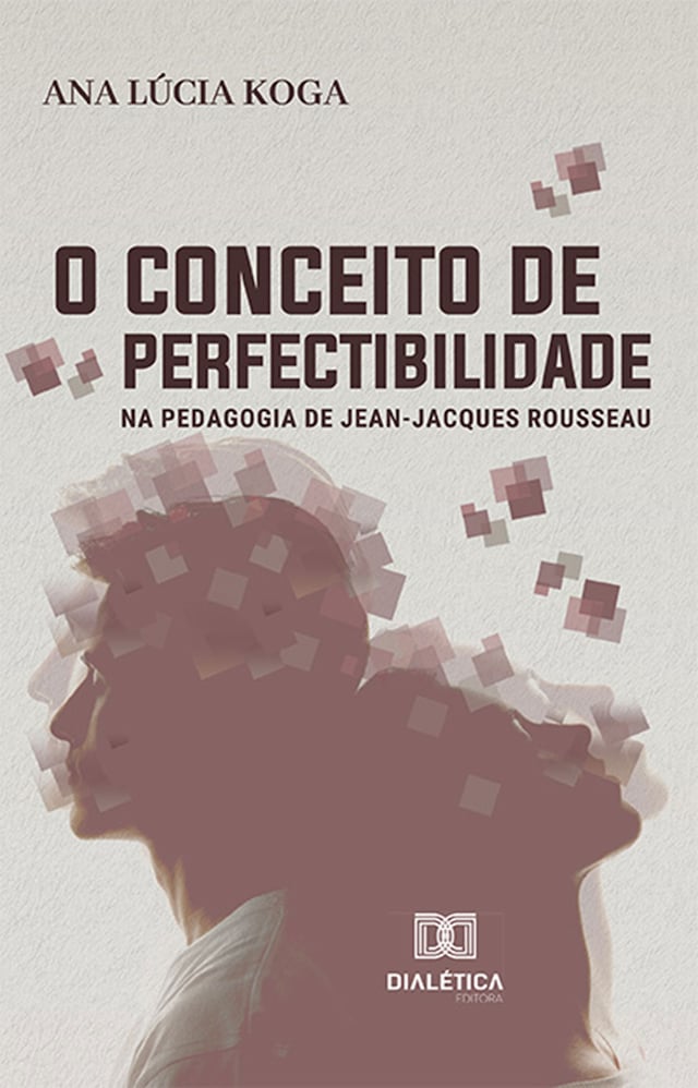 Buchcover für O conceito de perfectibilidade na pedagogia de Jean-Jacques Rousseau