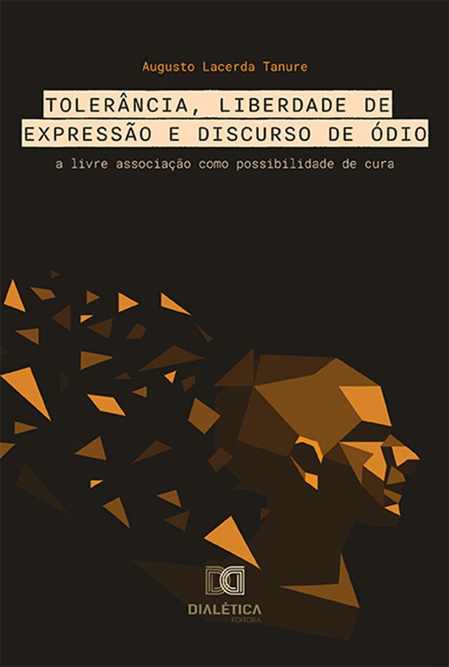 Book cover for Tolerância, Liberdade de Expressão e Discurso de Ódio