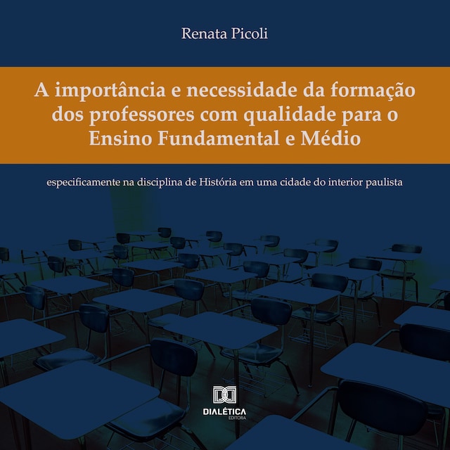 Portada de libro para A importância e necessidade da formação dos professores com qualidade para o Ensino Fundamental e Médio