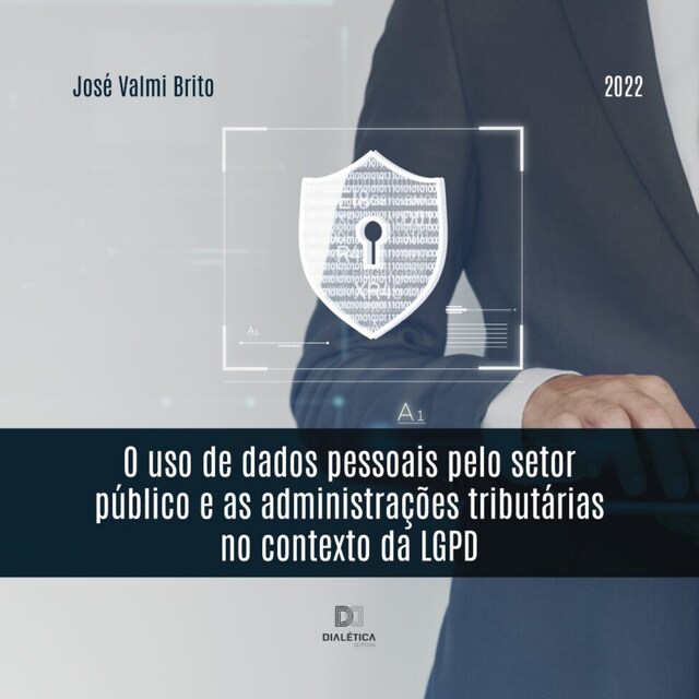 Couverture de livre pour O uso de dados pessoais pelo setor público e as administrações tributárias no contexto da LGPD