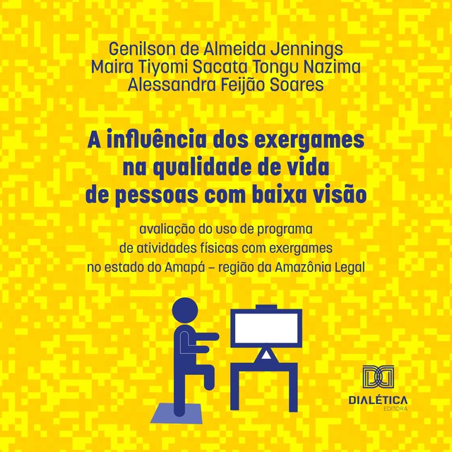 Boekomslag van A influência dos exergames na qualidade de vida de pessoas com baixa visão