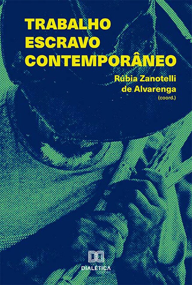 Copertina del libro per Trabalho escravo contemporâneo