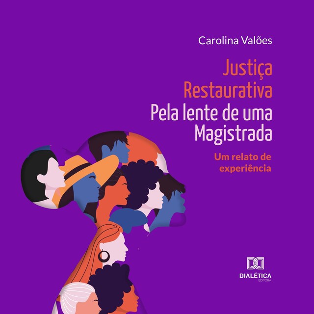 Okładka książki dla Justiça Restaurativa pela lente de uma Magistrada