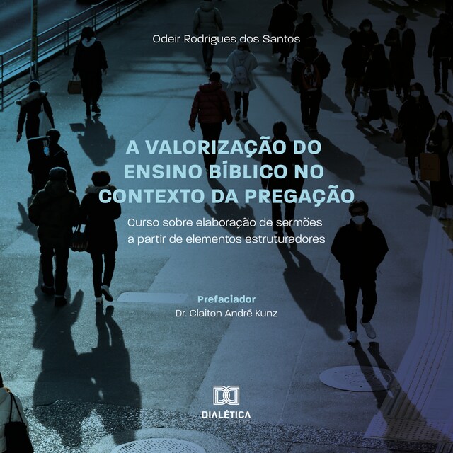 Book cover for A valorização do ensino bíblico no contexto da Pregação