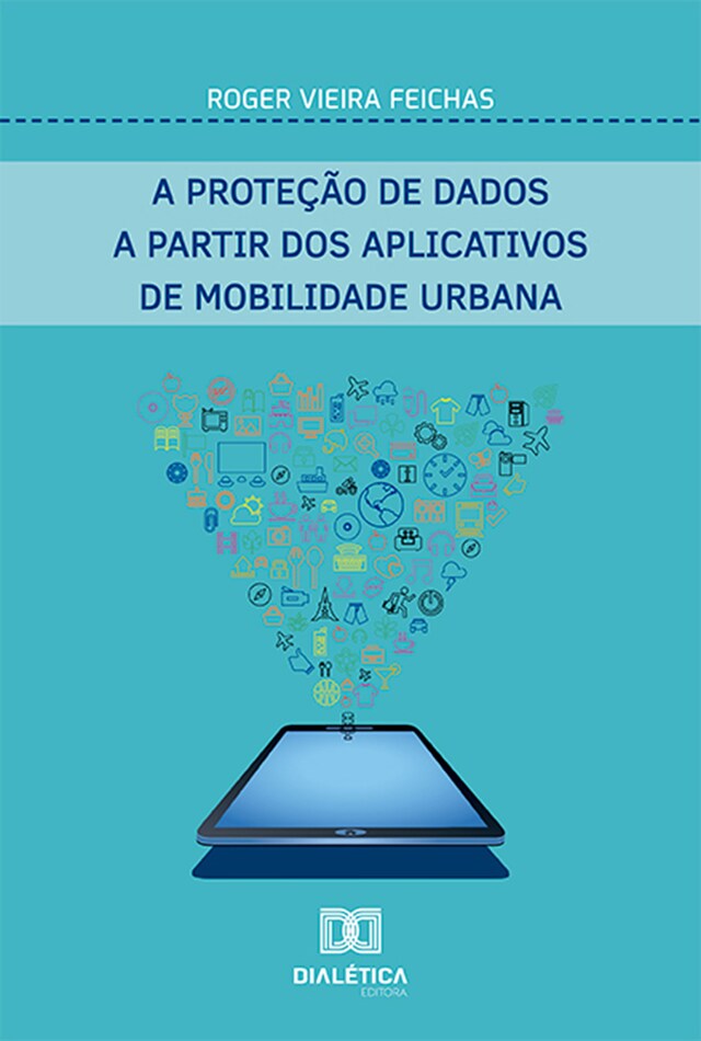 Copertina del libro per A proteção de dados a partir dos aplicativos de mobilidade urbana