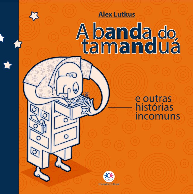 Portada de libro para A banda do tamanduá e outras histórias incomuns