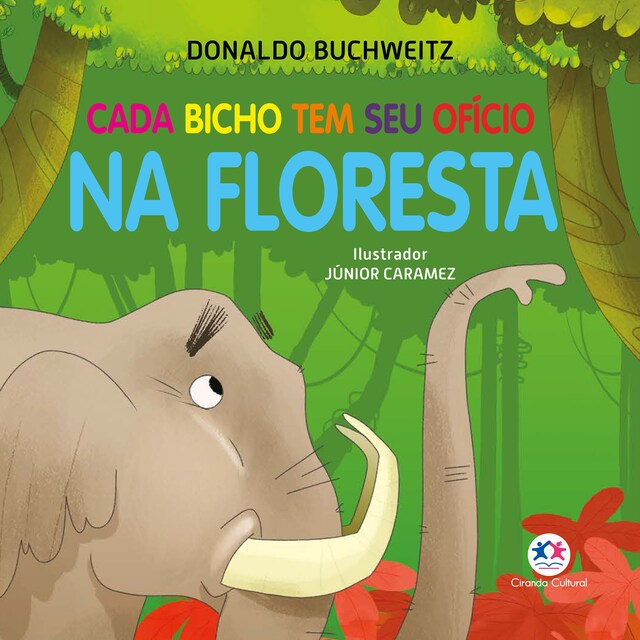 Book cover for Cada bicho tem seu ofício - na floresta