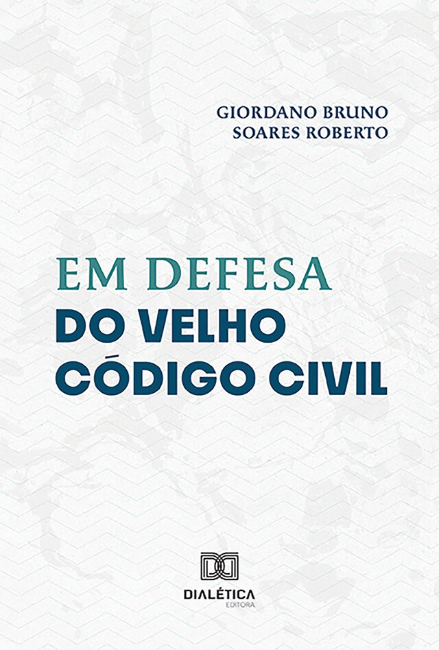 Book cover for Em Defesa do Velho Código Civil