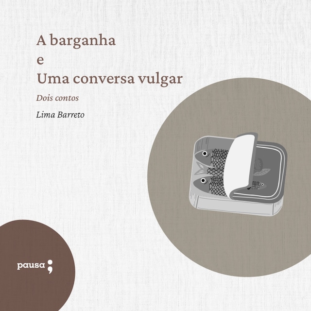 Okładka książki dla A barganha e Uma conversa vulgar