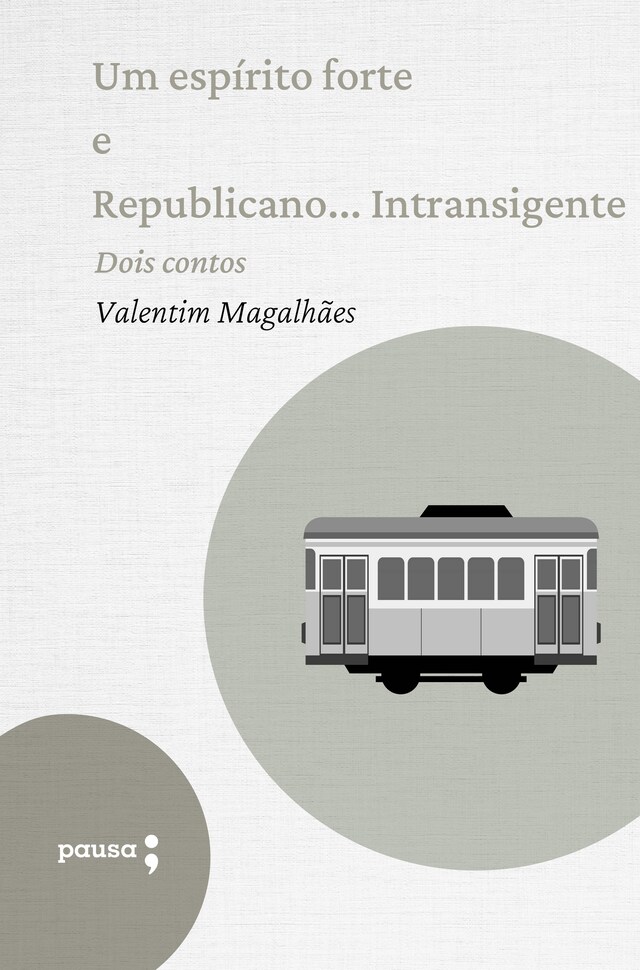 Copertina del libro per Um espírito forte e Republicano... Intransigente