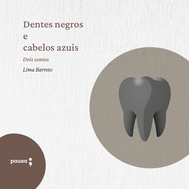 Kirjankansi teokselle Dentes negros e cabelos azuis