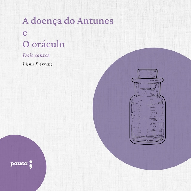 Book cover for A doença do Antunes e O oráculo