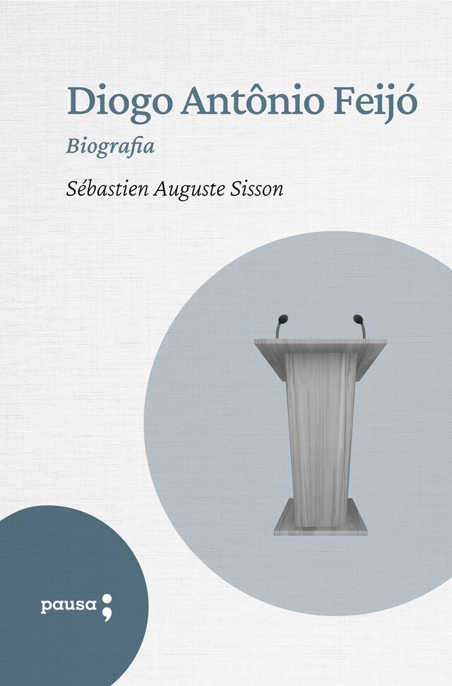 Okładka książki dla Diogo Antonio Feijó - biografia