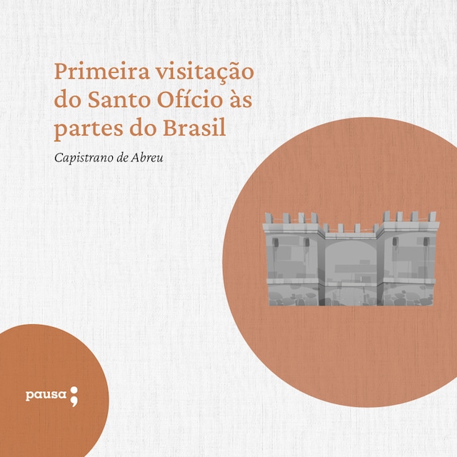 Copertina del libro per Primeira visitação do Santo Ofício às partes do Brasil