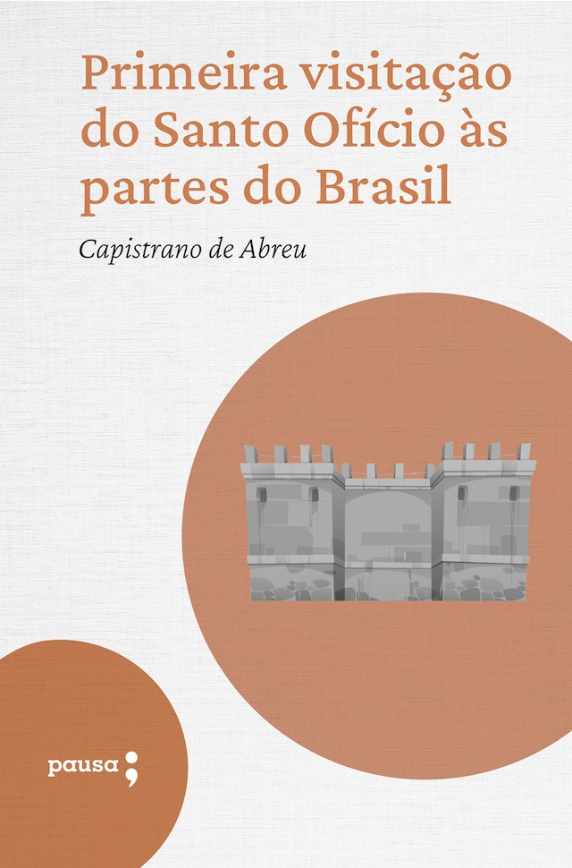 Portada de libro para Primeira visitação do Santo Ofício às partes do Brasil