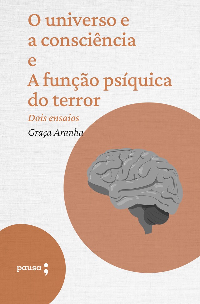 Book cover for O universo e a consciência e A função psíquica do terror - dois ensaios