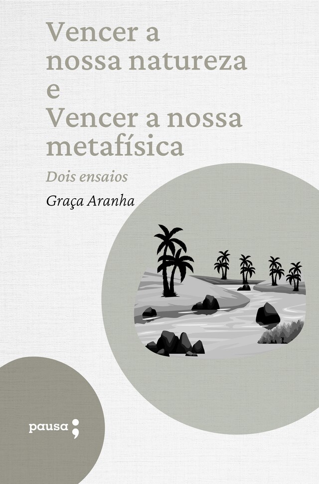 Copertina del libro per Vencer a nossa natureza e Vencer a nossa metafísica - dois ensaios