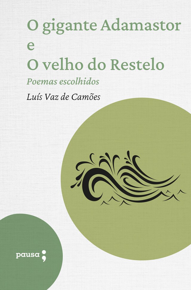 Book cover for O gigante Adamastor e O velho do Restelo - poemas escolhidos