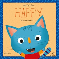 What if I feel... happy