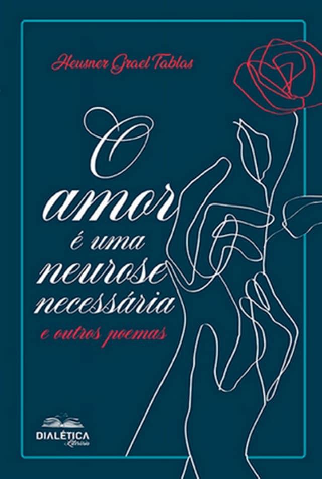 Book cover for O amor é uma neurose necessária e outros poemas