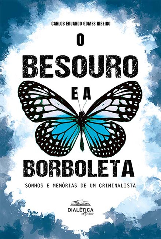 Book cover for O Besouro e a Borboleta