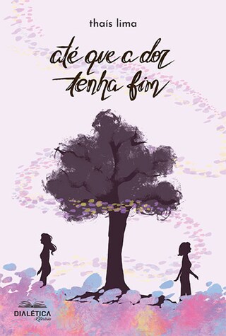 Até que a dor tenha fim bookCoverFor