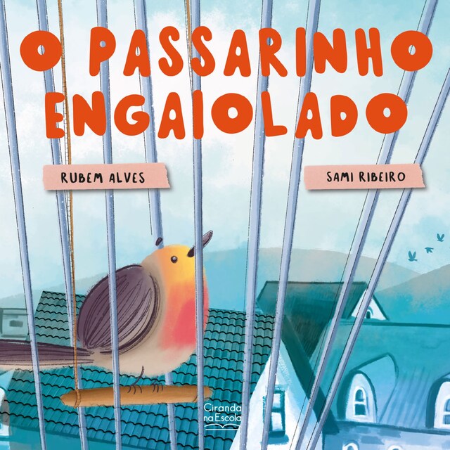 Book cover for O passarinho engaiolado
