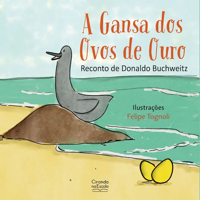 Book cover for A gansa dos ovos de ouro