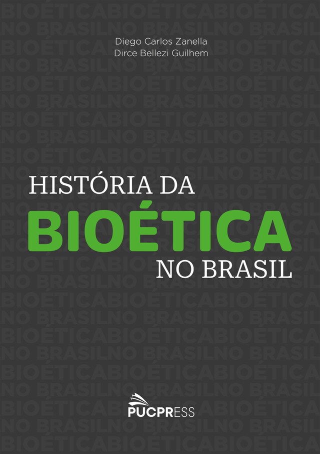 Kirjankansi teokselle História da Bioética no Brasil