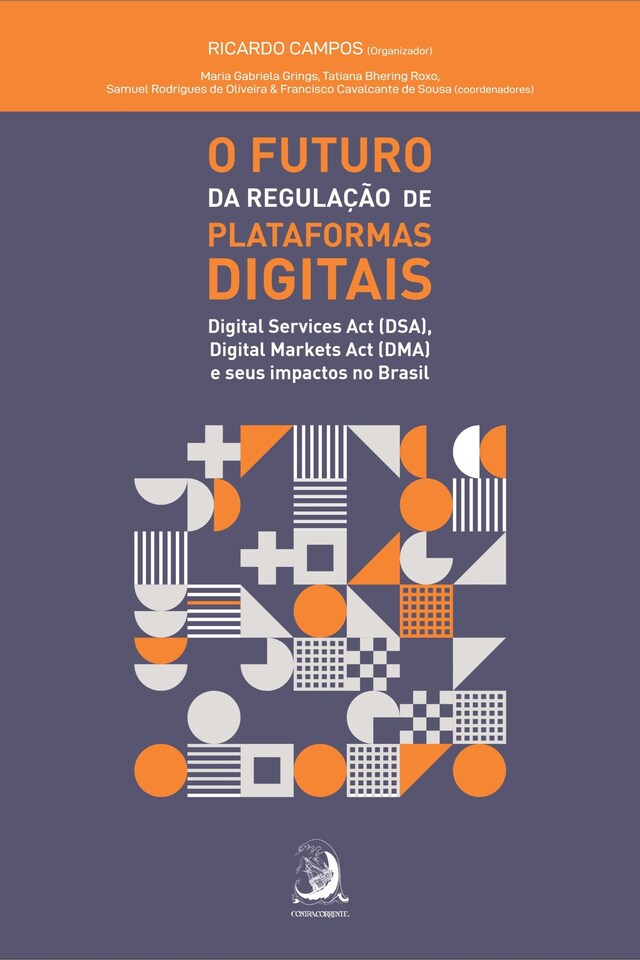 Boekomslag van O FUTURO DA REGULAÇÃO DE PLATAFORMAS DIGITAIS: