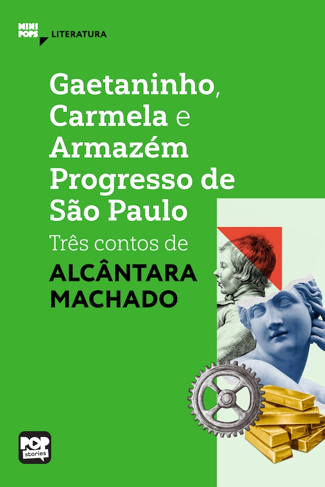 Kirjankansi teokselle Gaetaninho, Carmela e Armazém Progresso de São Paulo - três contos de Alcântara Machado