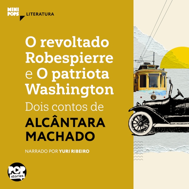 Kirjankansi teokselle O revoltado Robespierre e O patriota Washington: dois contos de Alcântara Machado
