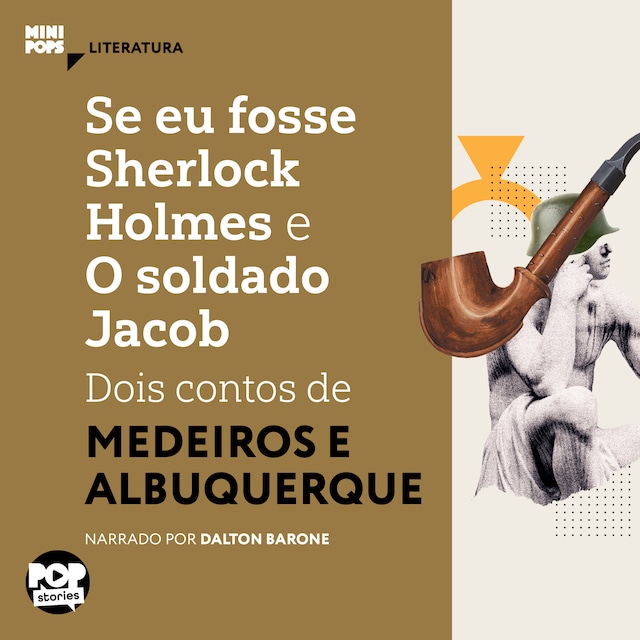 Buchcover für Se eu fosse Sherlock Holmes e O soldado Jacob - dois contos de Medeiros e Albuquerque