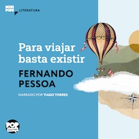 Para viajar basta existir
