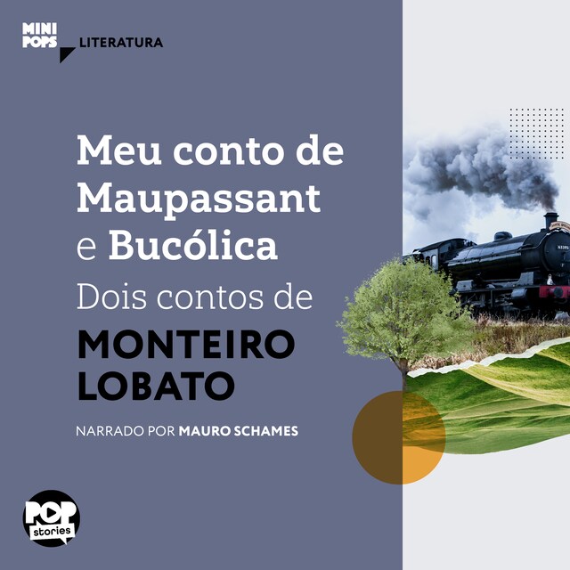 Couverture de livre pour Meu conto de Maupassant e Bucólica - dois contos de Monteiro Lobato