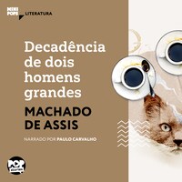 Decadência de dois homens grandes