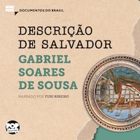 Descrição de Salvador: Trechos selecionados de Tratado Descritivo do Brasil
